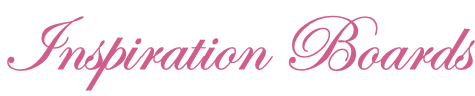 Inspiration Boards